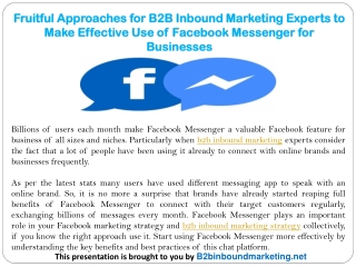 Fruitful Approaches for B2B Inbound Marketing Experts to Make Effective Use of Facebook Messenger for Businesses