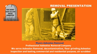 Asbestos Disposal |floor grinding services : Myers Asbestos Removal