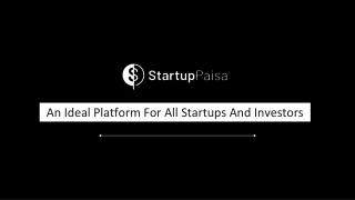 Startup Paisa: An Ideal Platform For All Startups And Investors