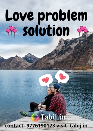 Love vashikaran specialist Baba ji: Expertise on love problem solution