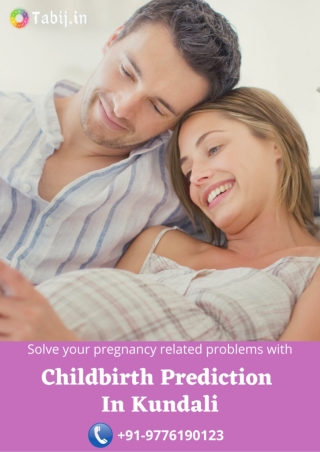 Solve your pregnancy-related problems with childbirth prediction in kundali