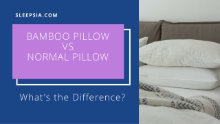 How a bamboo pillow differs from your normal pillow?