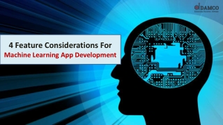 4 Feature Considerations For Machine Learning App Development