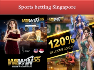 You are playing sports betting Singapore