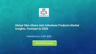 Global Skin Ulcers Anti-Infectives Products Market Insights, Forecast to 2026