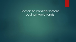 Factors to Consider Before buying Hybrid Mutual Funds