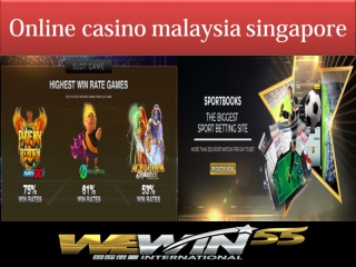 Online casino malaysia singapore games are easy to win