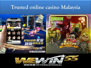 The trusted online casino Malaysia