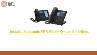 How to Install a Panasonic PBX Phone System Services for Offices?