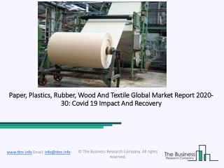 2020 Impact Of Covid-19 On The Paper, Plastics, Rubber, Wood And Textile Growth And Trends