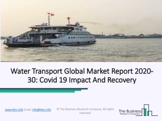 Water Transport Market Industry Trends, Business Strategies, Opportunities 2020