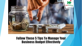 Follow These 5 Tips To Manage Your Business Budget  Effectively