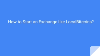 How to Start an Exchange like LocalBitcoins?