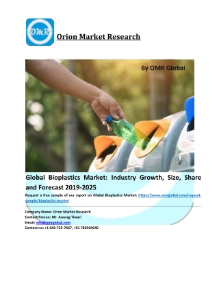 Global Bioplastics Market –Global Industry Analysis, Size, Share, Growth, Trends, and Forecast 2019-2025