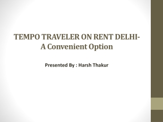 Tempo Traveller Rent on Delhi || Tempo Traveller Hire Delhi