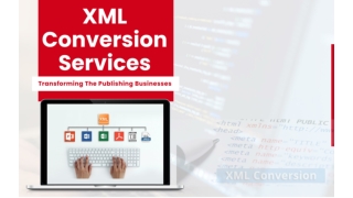 XML Conversion Services Transforming The Publishing Businesses
