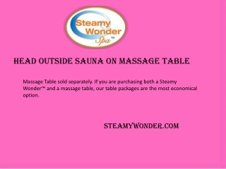 Steamywonder.com - Head Outside Sauna on Massage Table