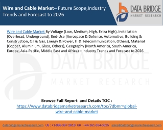 Wire and Cable Market– Future Scope,Industry Trends and Forecast to 2026
