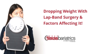 Dropping Weight With Lap-Band Surgery & Factors Affecting It!