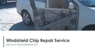 Windshield Chip Repair Service