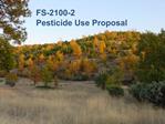 FS-2100-2 Pesticide Use Proposal