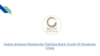 Indian Artisans Resiliently Fighting Back Covid-19 Pandemic Crisis