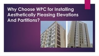Why Choose WPC for Installing Aesthetically Pleasing Elevations And Partitions?