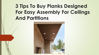 Tips To Buy Planks Designed For Easy Assembly For Ceilings And Partitions