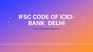 IFSC CODE OF ICICI-BANK  DELHI