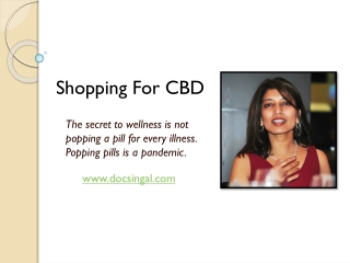 Shopping For CBD - www.docsingal.com