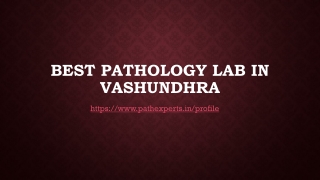 Best pathology lab in vashundhra