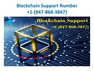 Blockchain Support Phone Number  1-[847-868-3847]
