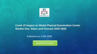 Covid-19 Impact on Global Physical Examination Center Market Size, Status and Forecast 2020-2026