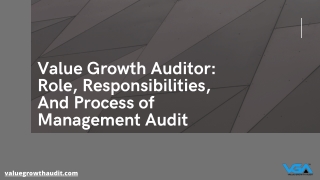 Value Growth Auditor: Role, Responsibilities, And Process of Management Audit