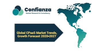 Global CPaaS Market Trends, Growth Forecast 2020-2027