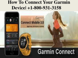 How To Connect Your Garmin Device|  1-800-931-3158