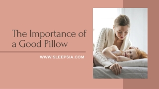 What is the importance of a pillow in a good night's sleep?