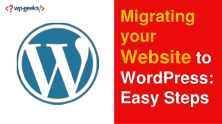 Migrating your Website to WordPress: Easy Steps