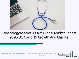 Gynecology Medical Lasers Market (Impact Of Covid-19) Industry Overview And Forecast 2030