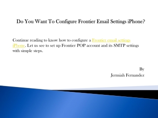 Do You Want To Configure Frontier Email Settings iPhone?