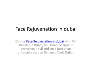 Face Rejuvenation in dubai