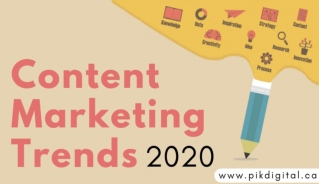 Content Marketing Trends for 2020 by PikDigital Canada