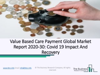 Value Based Care Payment Market Size and Business Outlook Forecast To 2023