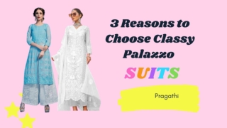 3 Reasons to Choose Classy Palazzo Suits