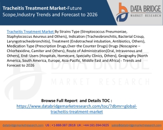 Tracheitis Treatment Market-Future Scope,Industry Trends and Forecast to 2026