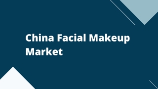 China Facial Makeup Market – Opportunities & Forecast, 2020-2027