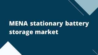 MENA stationary battery storage market – Opportunities & Forecast, 2020-2027