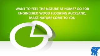WANT TO FEEL THE NATURE AT HOME? GO FOR ENGINEERED WOOD FLOORING AUCKLAND, MAKE NATURE COME TO YOU