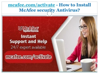 mcafee.com/activate - How to Install McAfee security Antivirus?