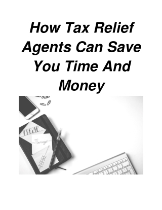 How Tax Relief Agents Can Save You Time And Money